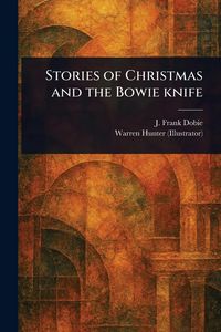 Produktbild: Stories of Christmas and the Bowie Knife