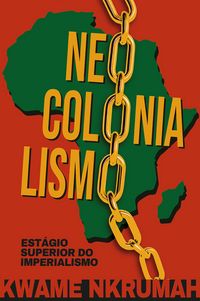 Produktbild: Neocolonialismo: est&aacute;gio superior do imperialismo