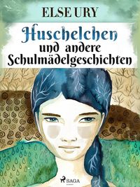 Produktbild: Huschelchen und andere Schulm&auml;delgeschichten