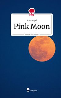 Produktbild: Pink Moon. Life is a Story - story.one