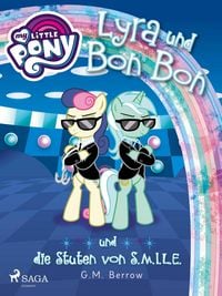 Produktbild: My Little Pony - Lyra und Bon Bon - und die Stuten von S.M.I.L.E.