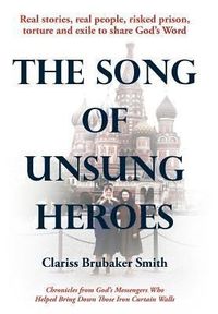 Bild vom Artikel The Song of Unsung Heroes vom Autor Clariss Brubaker Smith