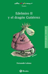 Produktbild: Edelmiro II y el drag&oacute;n Guti&eacute;rrez, Educaci&oacute;n Primaria, 3 ciclo
