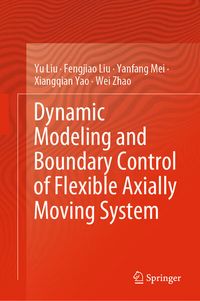 Produktbild: Dynamic Modeling and Boundary Control of Flexible Axially Moving System