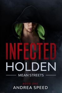 Produktbild: Infected: Holden (Infected: Mean Streets, #1)
