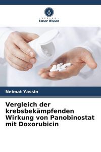 Produktbild: Vergleich der krebsbek&auml;mpfenden Wirkung von Panobinostat mit Doxorubicin