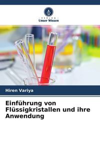 Produktbild: Einf&uuml;hrung von Fl&uuml;ssigkristallen und ihre Anwendung