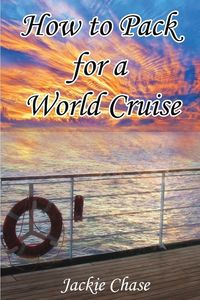 Produktbild: How To Pack for a World Cruise