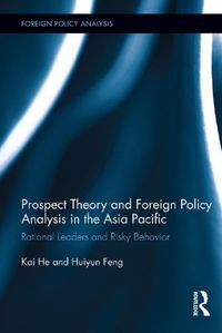 Produktbild: Prospect Theory and Foreign Policy Analysis in the Asia Pacific