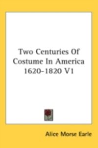Produktbild: Two Centuries of Costume in America 1620-1820 V1