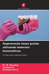 Produktbild: Regenera&ccedil;&atilde;o &oacute;ssea guiada utilizando materiais biomim&eacute;ticos