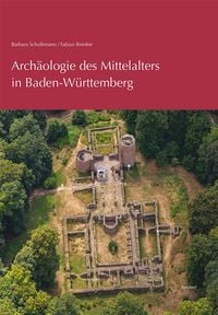 Produktbild: Arch&auml;ologie des Mittelalters in Baden-W&uuml;rttemberg