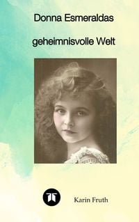 Produktbild: Donna Esmeraldas geheimnisvolle Welt
