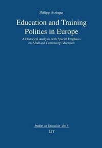 Produktbild: Assinger, P: Education and Training Politics in Europe