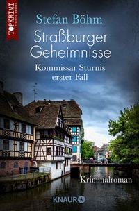 Produktbild: Stra&szlig;burger Geheimnisse - Kommissar Sturnis erster Fall