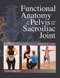 Produktbild: Functional Anatomy of the Pelvis and the Sacroiliac Joint