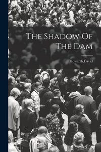 Produktbild: The Shadow Of The Dam