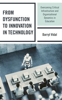 Produktbild: From Dysfunction to Innovation in Technology
