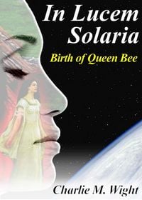 Produktbild: In Lucem Solaria - Birth of Queen Bee