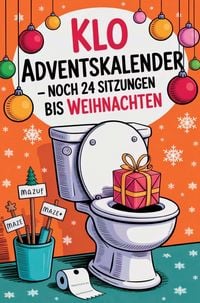 Produktbild: Klo Adventskalender - Noch 24 Sitzungen bis Weihnachten: