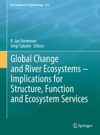 Produktbild: Global Change and River Ecosystems - Implications for Structure, Function and Ecosystem Services