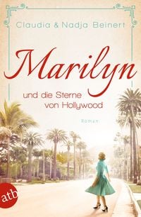 Bild vom Artikel Marilyn und die Sterne von Hollywood vom Autor Claudia Beinert