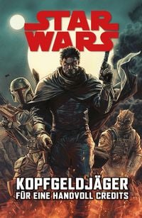 Produktbild: Star Wars Comics: Kopfgeldj&auml;ger I - f&uuml;r eine Handvoll Credits