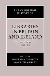 Produktbild: The Cambridge History of Libraries in Britain and Ireland