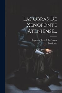 Produktbild: Las Obras De Xenofonte Ateniense...