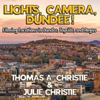 Produktbild: Lights, Camera, Dundee!