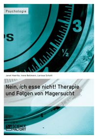 Produktbild: Nein, ich esse nicht! Therapie und Folgen von Magersucht