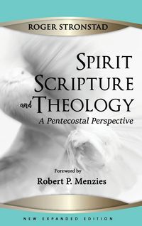 Produktbild: Spirit, Scripture, and Theology, 2nd Edition