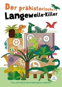 Produktbild: Der pr&auml;historische Langeweile-Killer