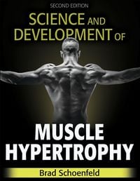 Produktbild: Science and Development of Muscle Hypertrophy
