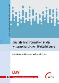 Produktbild: Digitale Transformation in der wissenschaftlichen Weiterbildung