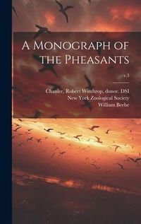 Produktbild: A Monograph of the Pheasants; v.3