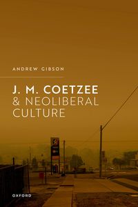 Produktbild: J.M. Coetzee and Neoliberal Culture