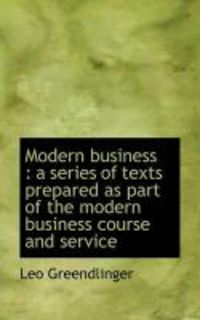 Produktbild: Modern Business: A Series of Texts Prepared as Part of the Modern Business Course and Service