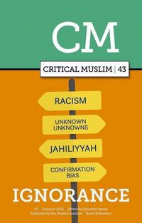 Produktbild: Critical Muslim 43: Ignorance