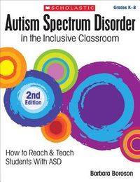 Produktbild: Autism Spectrum Disorder in the Inclusive Classroom, 2nd Edition