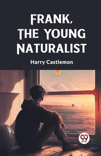 Produktbild: Frank, the Young Naturalist