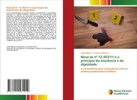 Produktbild: Nova lei n&ordm; 12.403/11 e o princ&iacute;pio da inoc&ecirc;ncia e da dignidade: