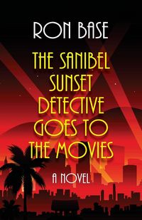 Produktbild: The Sanibel Sunset Detective Goes to the Movies