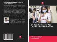 Produktbild: Efeitos da Covid e P&oacute;s-Covid na Sa&uacute;de Humana