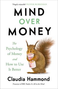 Bild vom Artikel Mind Over Money vom Autor Claudia Hammond