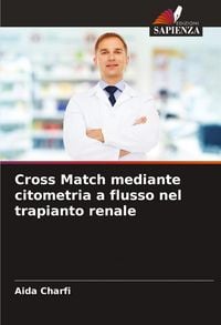 Produktbild: Cross Match mediante citometria a flusso nel trapianto renale