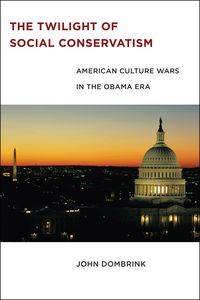 Produktbild: The Twilight of Social Conservatism