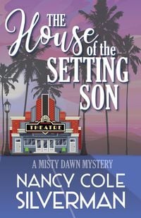 Produktbild: The House of the Setting Son (The Misty Dawn Mysteries, #3)