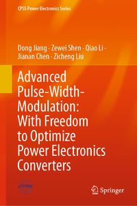Produktbild: Advanced Pulse-Width-Modulation: With Freedom to Optimize Power Electronics Converters
