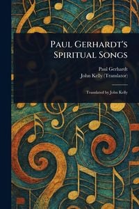 Produktbild: Paul Gerhardt's Spiritual Songs